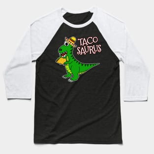 Cinco De Mayo Dinosaur Tacosaurus Taco Lover Baseball T-Shirt